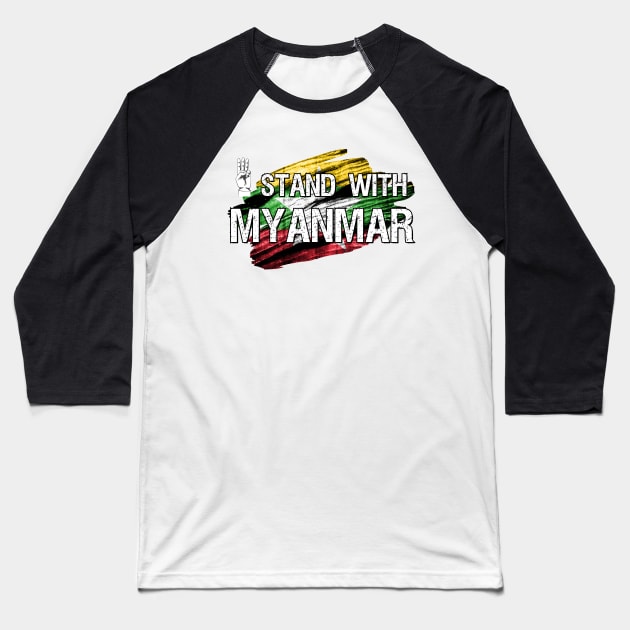 I stand with myanmar - Distressed font and flag Baseball T-Shirt by Try It